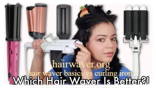 hair waver basics vs curling iron