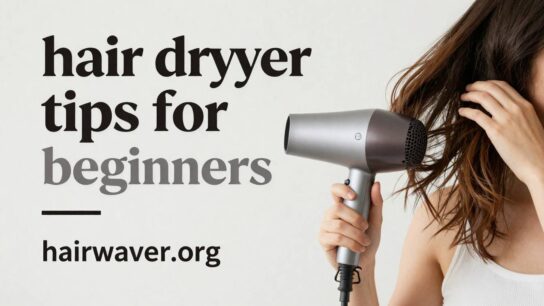 hair dryer tips for beginners