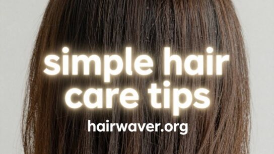 simple hair care tips