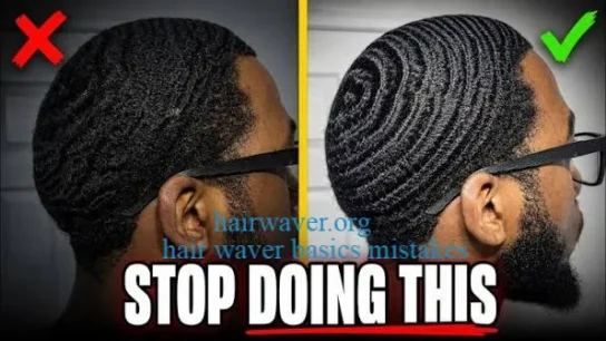 hair waver basics mistakes