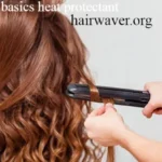 Hair Waver Basics Heat Protectant: Saves Your Strands in 2026