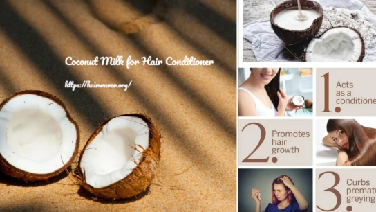 Coconut Milk for Hair Conditioner