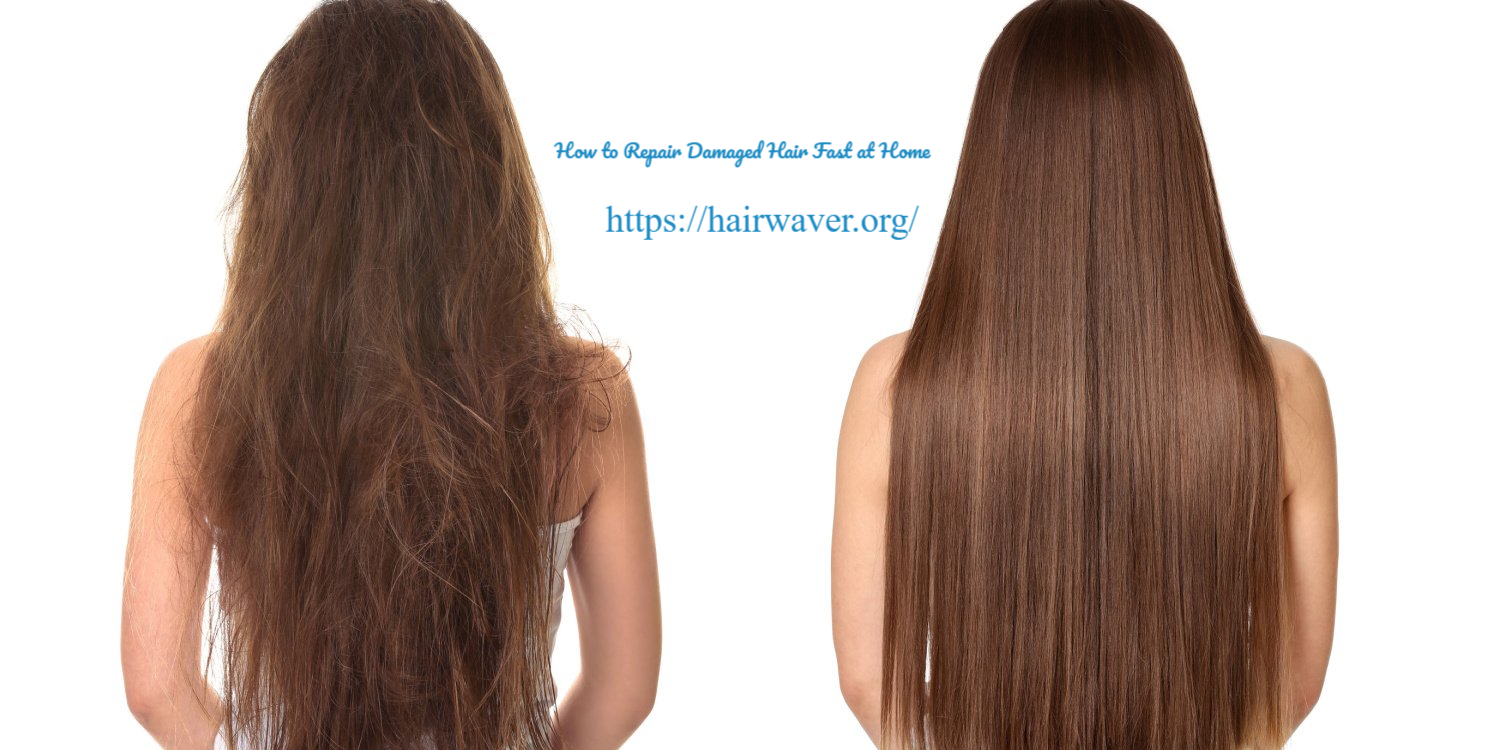 How to Repair Damaged Hair Fast at Home
